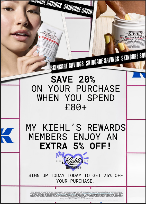 Promotional image for Kiehl's offering 20% off purchases when spending £80 or more, plus an extra 5% off (total 25% off) for My Kiehl's Rewards members.